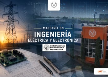 Impulsa UAT innovación tecnológica con el posgrado en Ingeniería Eléctrica y Electrónica
